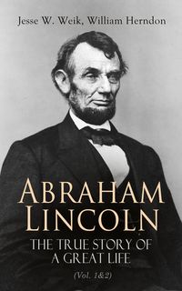 Produktbild: Abraham Lincoln - The True Story of a Great Life (Vol. 1&2)