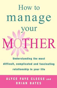 Produktbild: How To Manage Your Mother