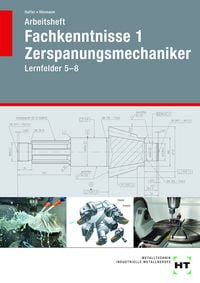 Produktbild: Arbeitsheft Fachkenntnisse 1 Zerspanungsmechaniker