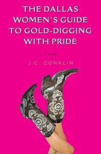 Produktbild: The Dallas Women's Guide to Gold-Digging with Pride