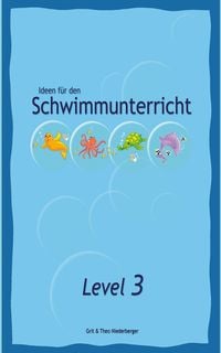 Produktbild: Ideen f&uuml;r den Schwimmunterricht - Level 3