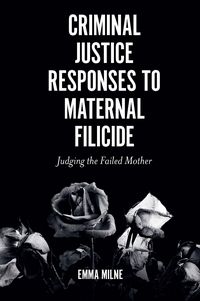 Produktbild: Criminal Justice Responses to Maternal Filicide