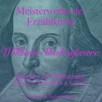 Produktbild: William Shakespeare: Meisterwerke der Erz&auml;hlkunst