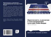 Produktbild: Identichnost' i razlichie w konstruirowanii kul'tury Kabo-Verde