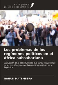 Produktbild: Los problemas de los reg&iacute;menes pol&iacute;ticos en el &Aacute;frica subsahariana