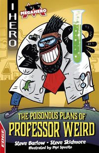 Produktbild: EDGE: I HERO: Megahero: The Poisonous Plans of Professor Weird
