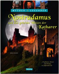 Bild vom Artikel Nostradamus und das geheime Wissen der Katharer - Propheten, Ketzer und Heilige in Südfrankreich vom Autor Gerald Axelrod