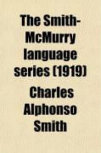 Produktbild: The Smith-McMurry Language Series (1919)