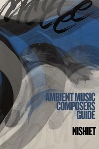 Produktbild: Ambient Music Composers Guide - 1