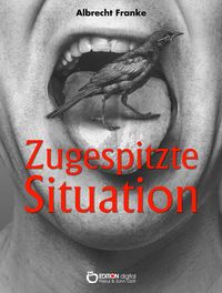 Produktbild: Zugespitzte Situation