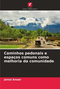 Produktbild: Caminhos pedonais e espa&ccedil;os comuns como melhoria da comunidade