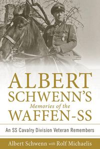 Produktbild: Albert Schwenn's Memories of the Waffen-SS