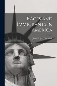 Produktbild: Races and Immigrants in America