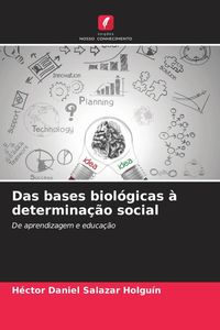 Produktbild: Das bases biol&oacute;gicas &agrave; determina&ccedil;&atilde;o social