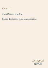 Produktbild: Les d&eacute;senchant&eacute;es