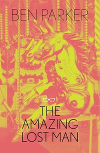 Produktbild: Parker, B: Amazing Lost Man