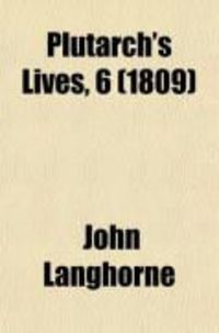 Produktbild: Plutarch's Lives Translated from the Original Greek