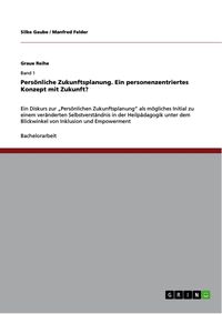 Produktbild: Pers&ouml;nliche Zukunftsplanung. Ein personenzentriertes Konzept mit Zukunft?