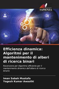 Produktbild: Efficienza dinamica: Algoritmi per il mantenimento di alberi di ricerca binari