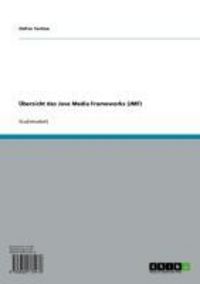 Produktbild: &Uuml;bersicht des Java Media Frameworks (JMF)