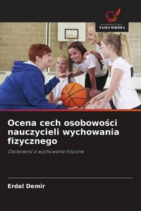 Produktbild: Ocena cech osobowo&iquest;ci nauczycieli wychowania fizycznego