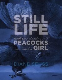 Produktbild: Still Life with Two Dead Peacocks and a Girl
