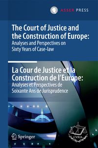 Produktbild: The Court of Justice and the Construction of Europe: Analyses and Perspectives o