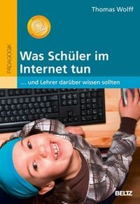 Produktbild: Wolff, T: Was Sch&uuml;ler im Internet tun