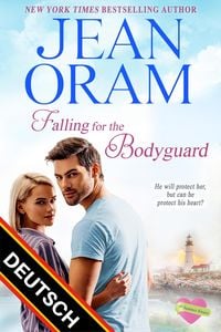 Produktbild: Falling for the Bodyguard DEUTSCH (The Summer Sisters DEUTSCH, #4)
