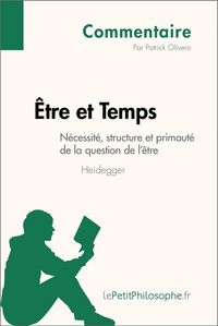 Produktbild: &Ecirc;tre et Temps de Heidegger - N&eacute;cessit&eacute;, structure et primaut&eacute; de la question de l'&ecirc;tre (Commentaire)