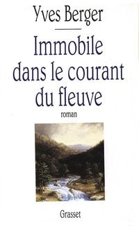 Produktbild: Immobile dans le courant du fleuve