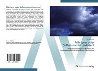 Produktbild: M&auml;rtyrer oder Selbstmordattent&auml;ter?