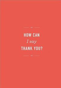 Produktbild: How Can I Say Thank You