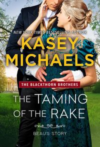 Produktbild: The Taming of the Rake (The Blackthorn Brothers, #1)