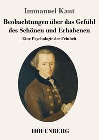 Produktbild: Beobachtungen &uuml;ber das Gef&uuml;hl des Sch&ouml;nen und Erhabenen