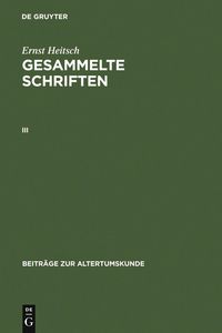 Produktbild: Ernst Heitsch: Gesammelte Schriften. III