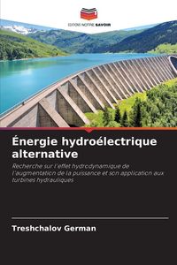 Produktbild: &Eacute;nergie hydro&eacute;lectrique alternative