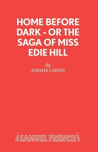 Produktbild: Home Before Dark - or The Saga of Miss Edie Hill