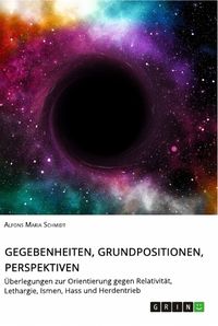 Produktbild: Gegebenheiten, Grundpositionen, Perspektiven