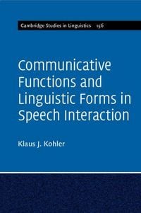 Produktbild: Communicative Functions and Linguistic Forms in Speech Interaction