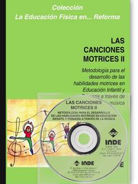 Produktbild: Las canciones motrices II : metodolog&iacute;a para el desarrollo de las habilidades motrices en Educaci&oacute;n Infantil y Primaria a trav&eacute;s de la m&uacute;sica