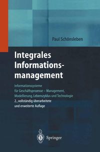 Bild vom Artikel Integrales Informationsmanagement vom Autor Paul Schönsleben