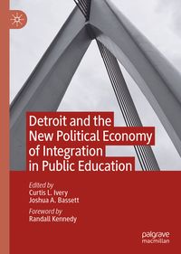 Produktbild: Detroit and the New Political Economy of Integration in Public Education