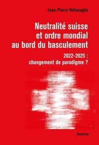 Produktbild: Neutralit&eacute; suisse et ordre mondiale au bord du basculement