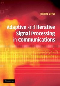 Produktbild: Adaptive and Iterative Signal Processing in Communications