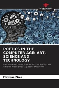 Produktbild: Poetics in The Computer Age: Art, Science and Technology