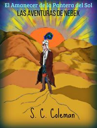 Produktbild: El Amanecer de la Pantera del Sol: Las Aventuras de Nebex