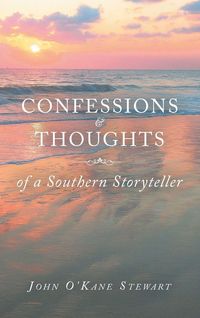 Produktbild: CONFESSIONS & THOUGHTS of a Southern Storyteller