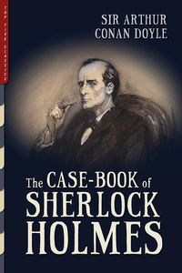 Bild vom Artikel The Case-Book of Sherlock Holmes (Illustrated) vom Autor Arthur Conan Doyle
