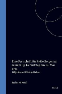 Produktbild: Eine Festschrift F&uuml;r Rykle Borger Zu Seinem 65. Geburtstag Am 24. Mai 1994